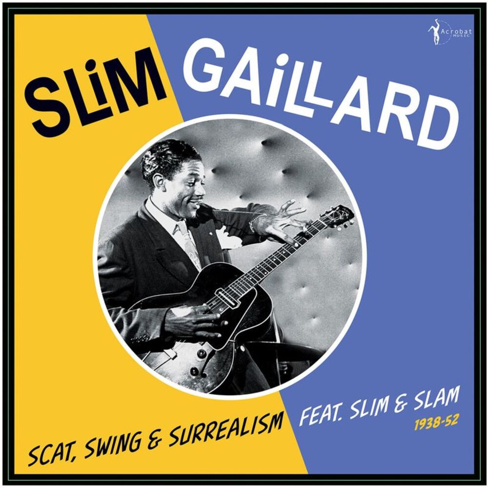 Slim Gaillard - Scat, Swing & Surrealism feat. Slim & Slam 1938-52  LP LP